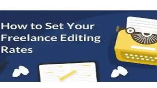 Freelance Editing Rates for Different Editing Levels Defining the Scope and Costs